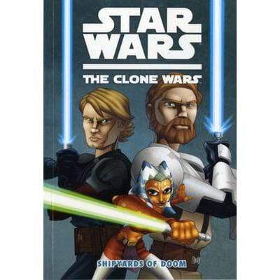 The Clone Wars: Shipyards Of Doom - Readers Warehouse