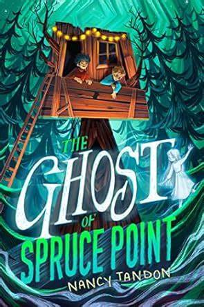 The Ghost of Spruce Point - Readers Warehouse