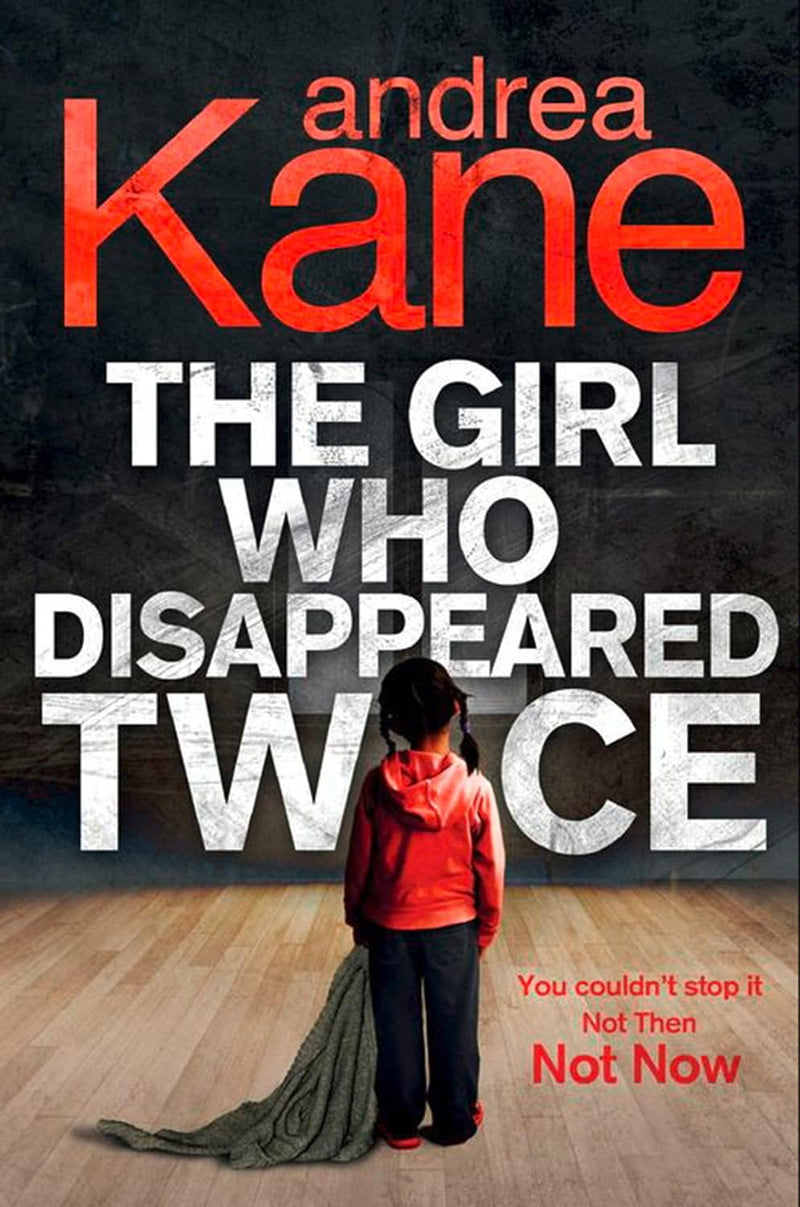 The Girl Who Disappeared Twice - Readers Warehouse
