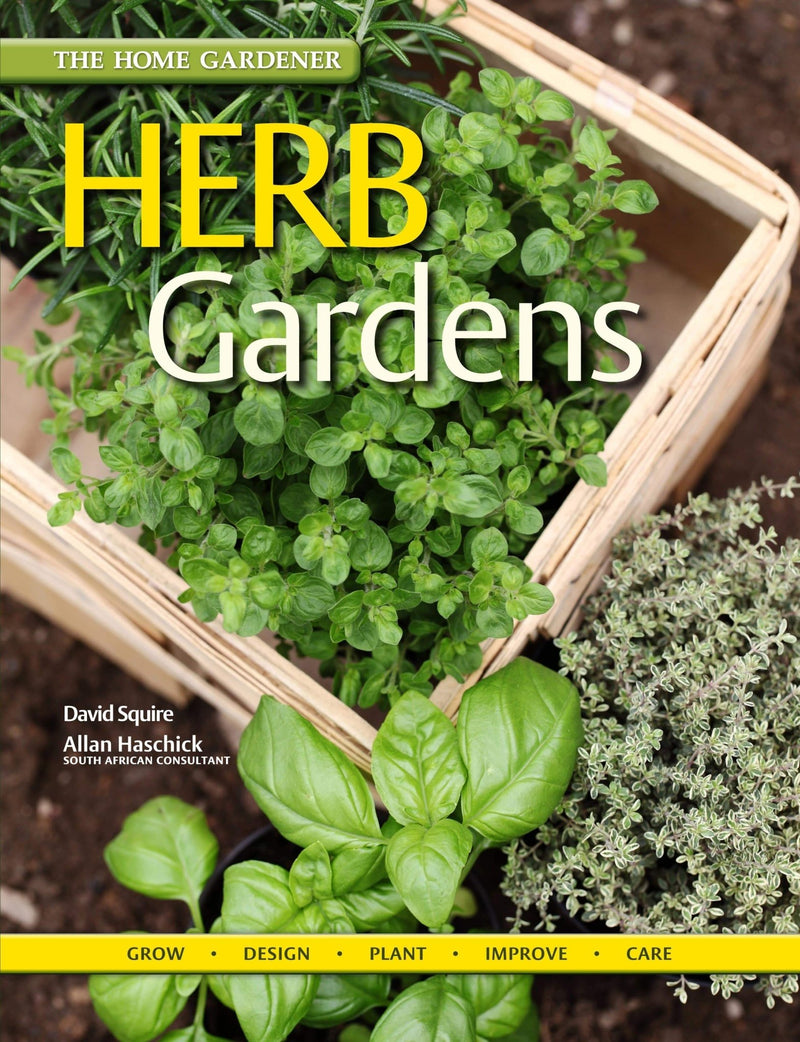 The Home Gardener - Herb Gardens - Readers Warehouse