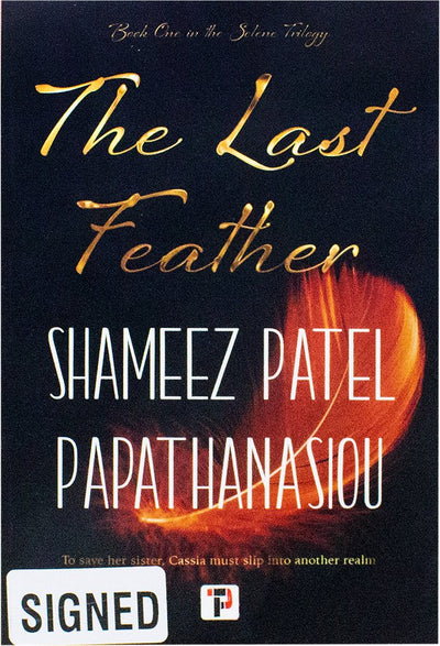 The Last Feather (Signed Copy) - Readers Warehouse