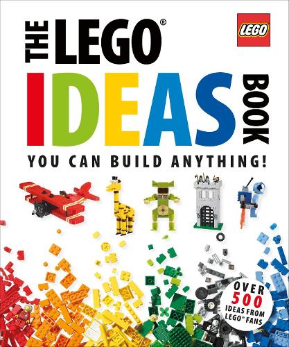 The LEGO® Ideas Book: You Can Build Anything! - Readers Warehouse