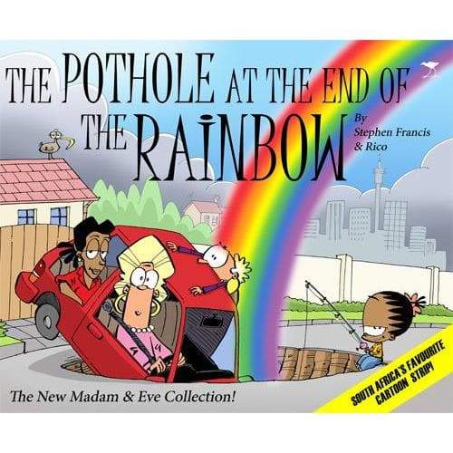 The Pothole at the End of the Rainbow - Readers Warehouse