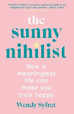 The Sunny Nihilist - Readers Warehouse