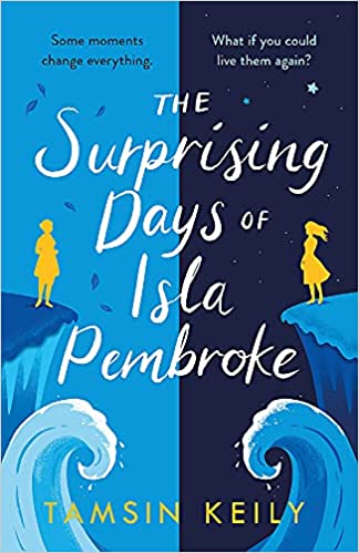 The Surprising Days Of Isla Pembroke - Readers Warehouse