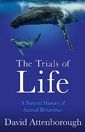 The Trials of Life - Readers Warehouse