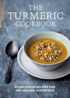 The Turmeric Cookbook - Readers Warehouse