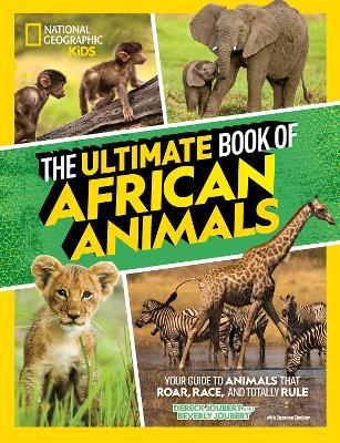 The Ultimate Book Of African Animals - Readers Warehouse