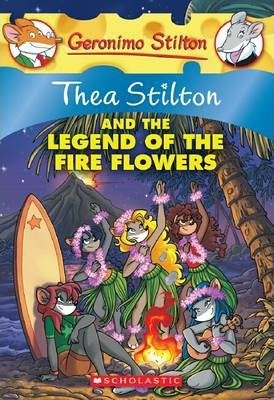 Thea Stilton And The Legend Of The Fire Flowers - Readers Warehouse