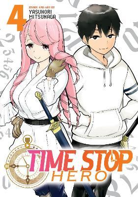 Time Stop Hero Vol - Volume 4 - Readers Warehouse