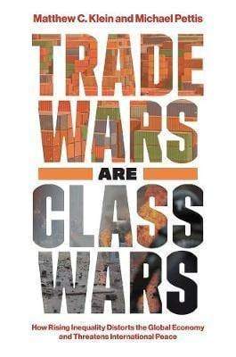 Trade Wars Are Class Wars - Readers Warehouse