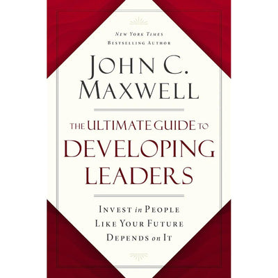 Ultimate Guide To Developing Leaders - Readers Warehouse