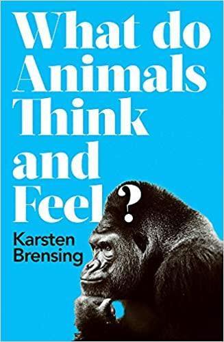 What Do Animals Think And Feel? - Readers Warehouse