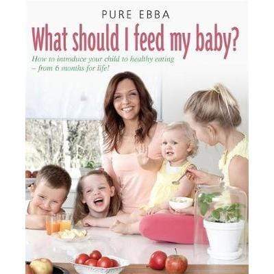 What Should I Feed My Baby? Cookbook - Readers Warehouse