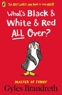 Whats Black & White & Red All Over? - Readers Warehouse