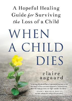 When A Child Dies - Readers Warehouse