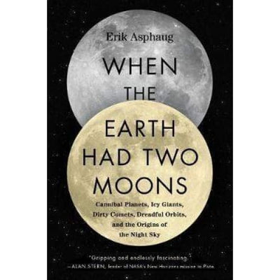 When The Earth Had Two Moons - Readers Warehouse