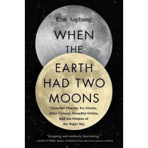 When The Earth Had Two Moons - Readers Warehouse