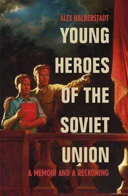 Young Heroes Of The Soviet Union - Readers Warehouse
