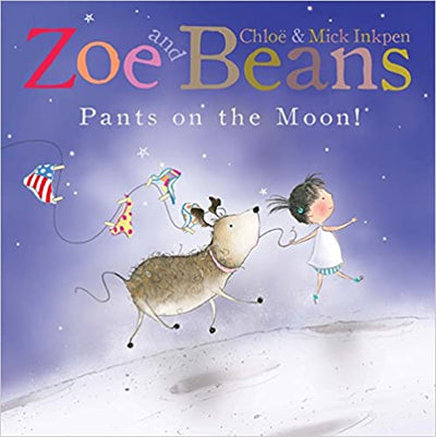 Zoe And Beans - Pants On The Moon! - Readers Warehouse