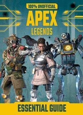 100% Unofficial Apex Legends Guide - Readers Warehouse