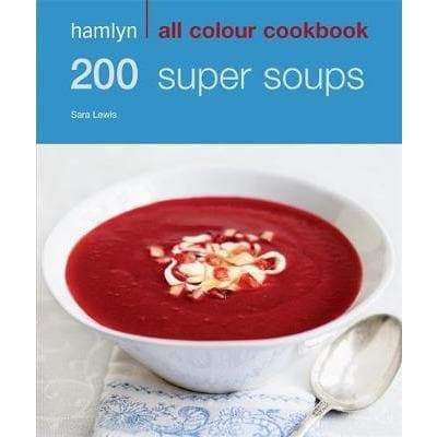200 Super Soups Cookbook - Readers Warehouse