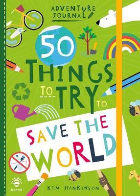 50 Things To Try Save The World - Readers Warehouse