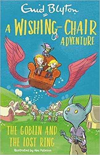 The Wishing Chair - The Goblin And The Lost Ring