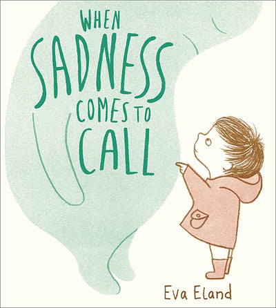 When Sadness Comes To Call | Readers Warehouse