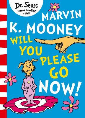 Marvin K. Mooney will you Please Go Now! | Readers Warehouse