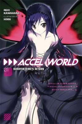 Accel World : Kuroyukihime's Return - Readers Warehouse