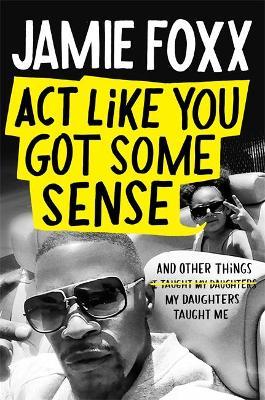 Act Like You Got Some Sense - Readers Warehouse