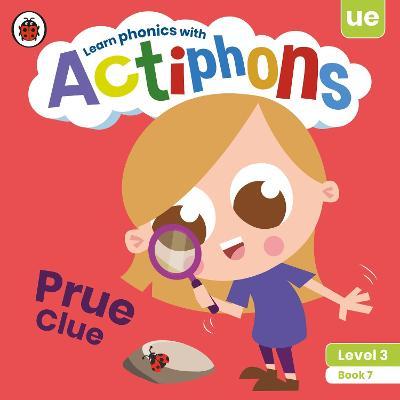 Actiphons (Level 3) - Book 7 - Prue Clue - Readers Warehouse