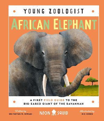 African Elephant (Young Zoologist) - Readers Warehouse