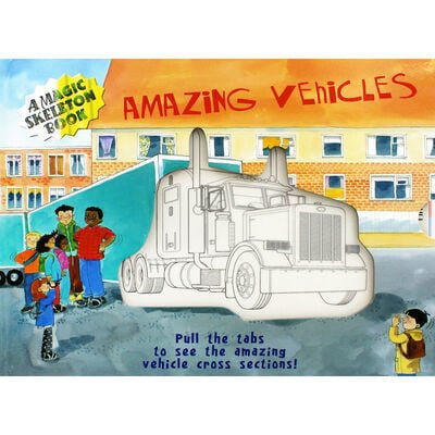 Amazing Vehicles - A Magic Skeleton Book - Readers Warehouse