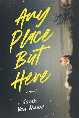 Any Place But Here - Readers Warehouse