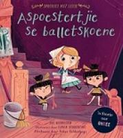 Aspoestertjie Se Balletskoene - Readers Warehouse