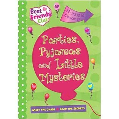 Best Friends - Parties, Pyjamas And Little Mysteries - Readers Warehouse