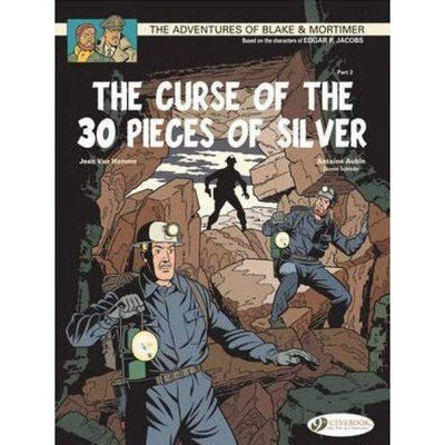 Blake And Mortimer: The Curse Of The 30 Pieces Of Silver, - Readers Warehouse