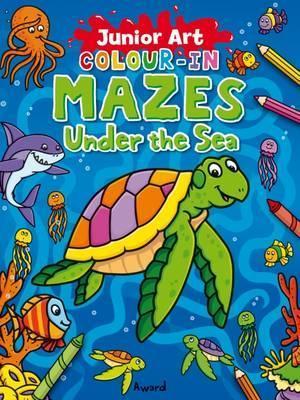 Colour-In Mazes Under The Sea - Readers Warehouse