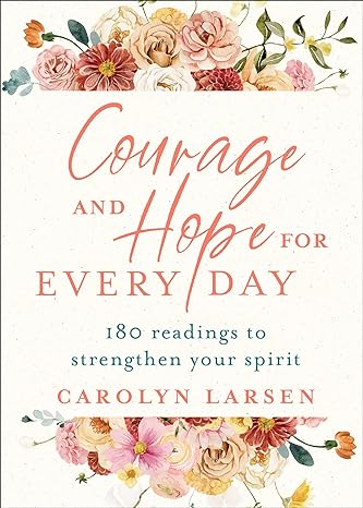 Courage and Hope for Every Day - Readers Warehouse