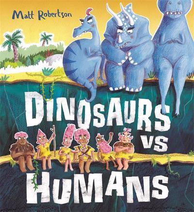 Dinosaurs vs Humans - Readers Warehouse