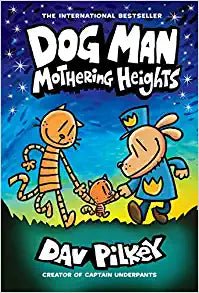 Dog Man - Mothering Heights - Readers Warehouse