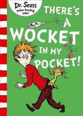 Dr Seuss - There's A Wocket In My Pocket - Readers Warehouse