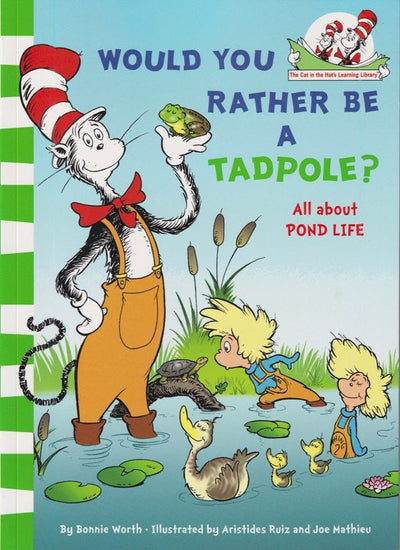 Dr Seuss - Would You Rather Be A Tadpole? - Readers Warehouse