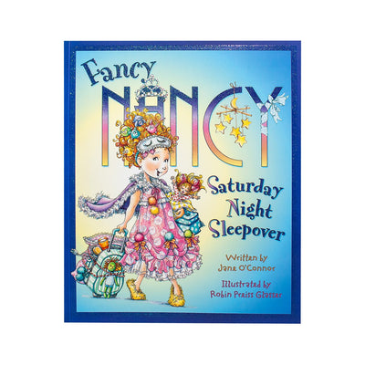 Fancy Nancy Saturday Night Sleepover - Readers Warehouse