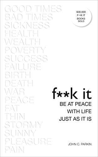 F**k It: Be at Peace with Life - Readers Warehouse