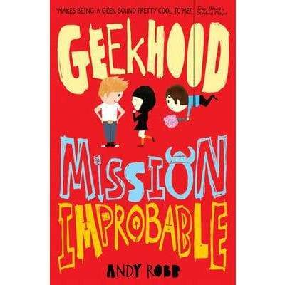 Geekhood - Mission Improbable - Readers Warehouse