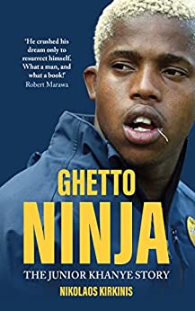 Ghetto Ninja - The Junior Khanye Story - Readers Warehouse