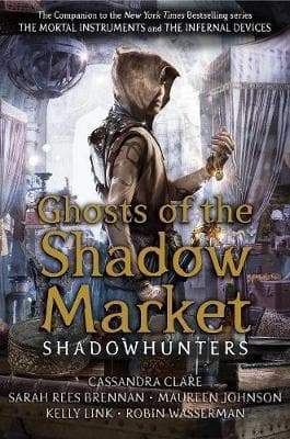 Ghosts Of The Shadow Market - Readers Warehouse